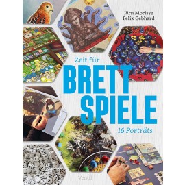 Zeit für Brettspiele: Sechzehn Porträts (DEU)